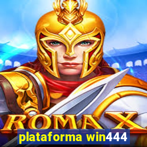 plataforma win444